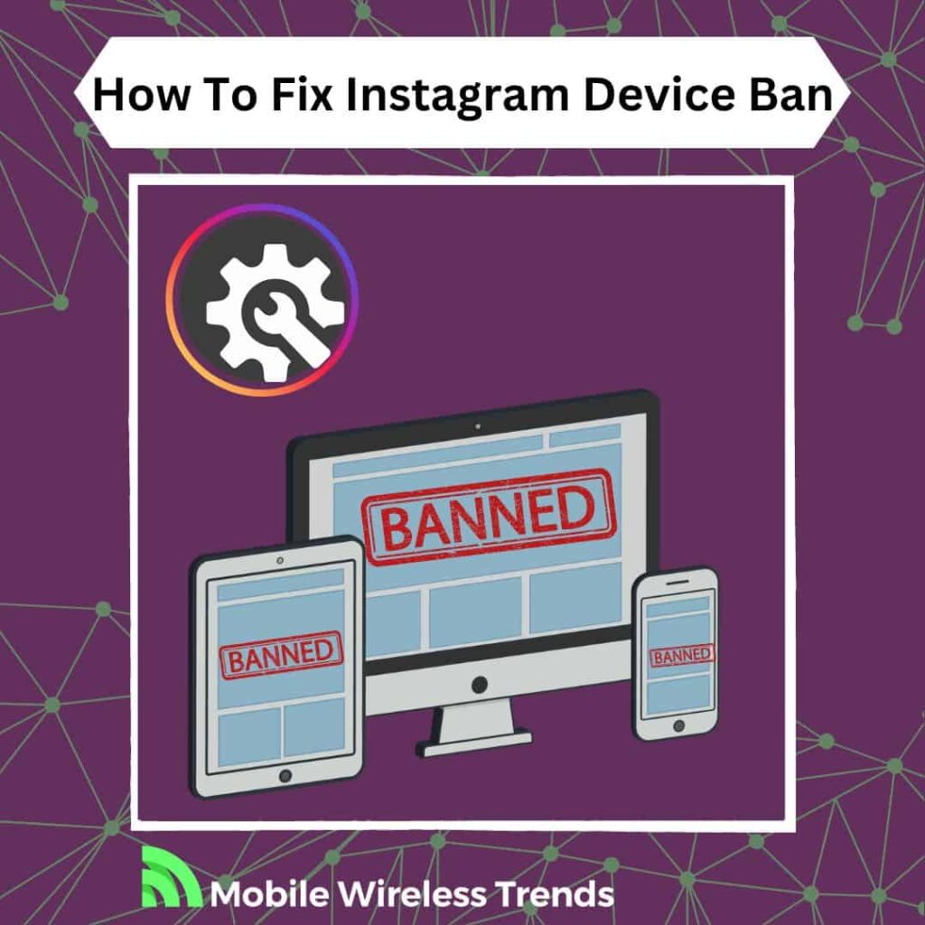 How to Fix Instagram Device Ban