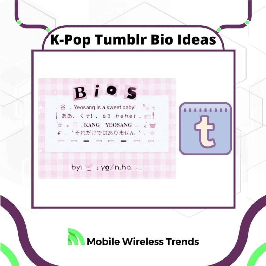 Kpop Tumblr bio ideas