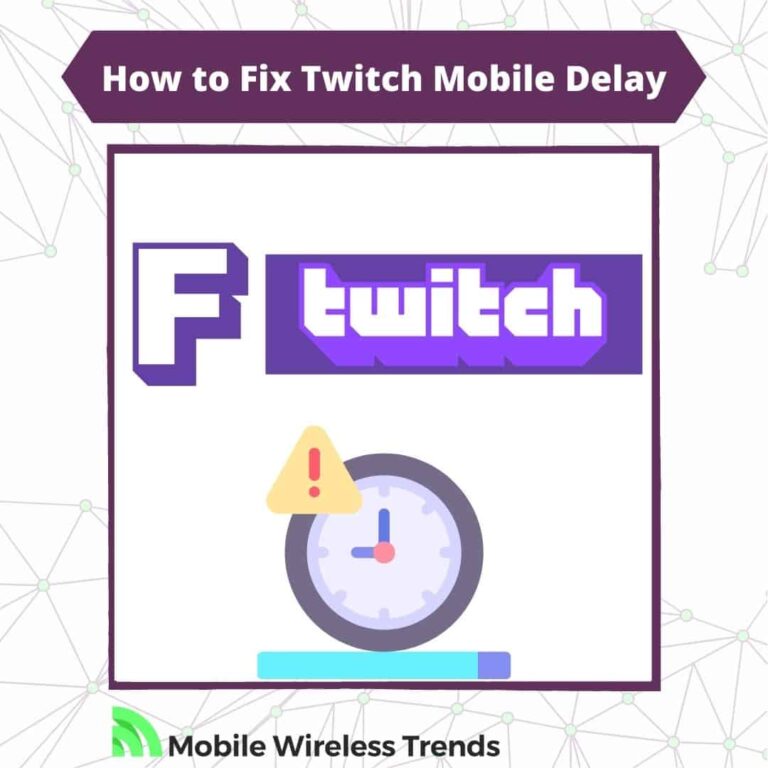 how to fix Twitch mobile delay